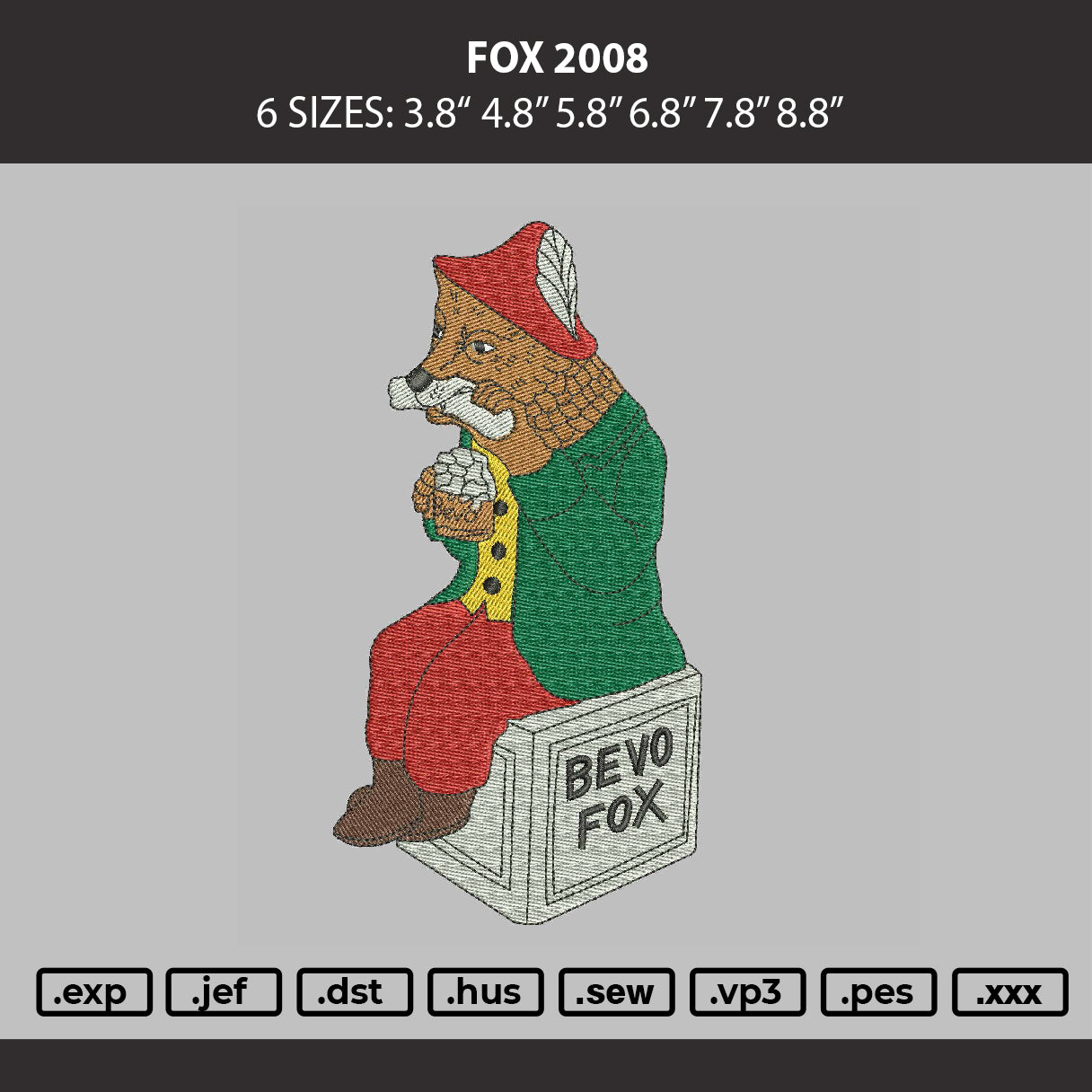 Fox 2008 Embroidery Machine Design File 6 sizes