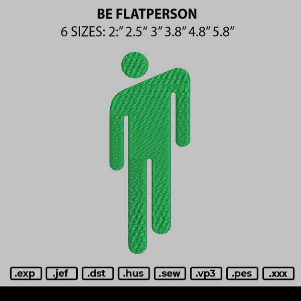 Be Flatperson Embroidery File 6 sizes