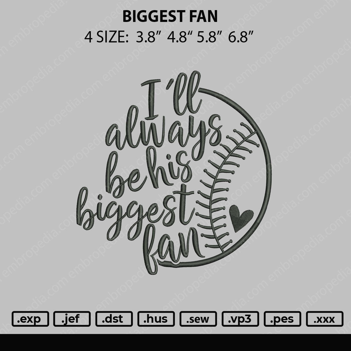 I'll always be his Biggest Fan Embroidery Design File 4 size