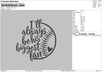 I'll always be his Biggest Fan Embroidery Design File 4 size