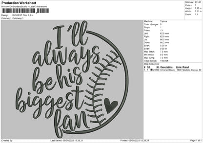 I'll always be his Biggest Fan Embroidery Design File 4 size
