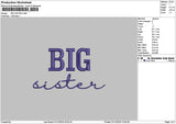Bigsistertext Embroidery File 6 sizes