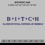 Bitchtext 2509 Embroidery File 6 sizes