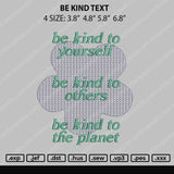 Be Kind Text Embroidery File 4 size
