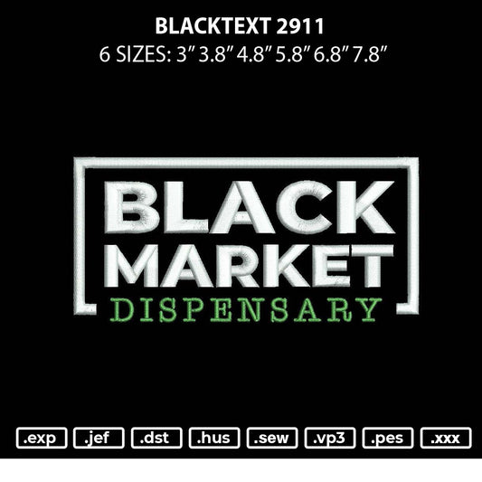 Blacktext 2911 Embroidery File 6 sizes