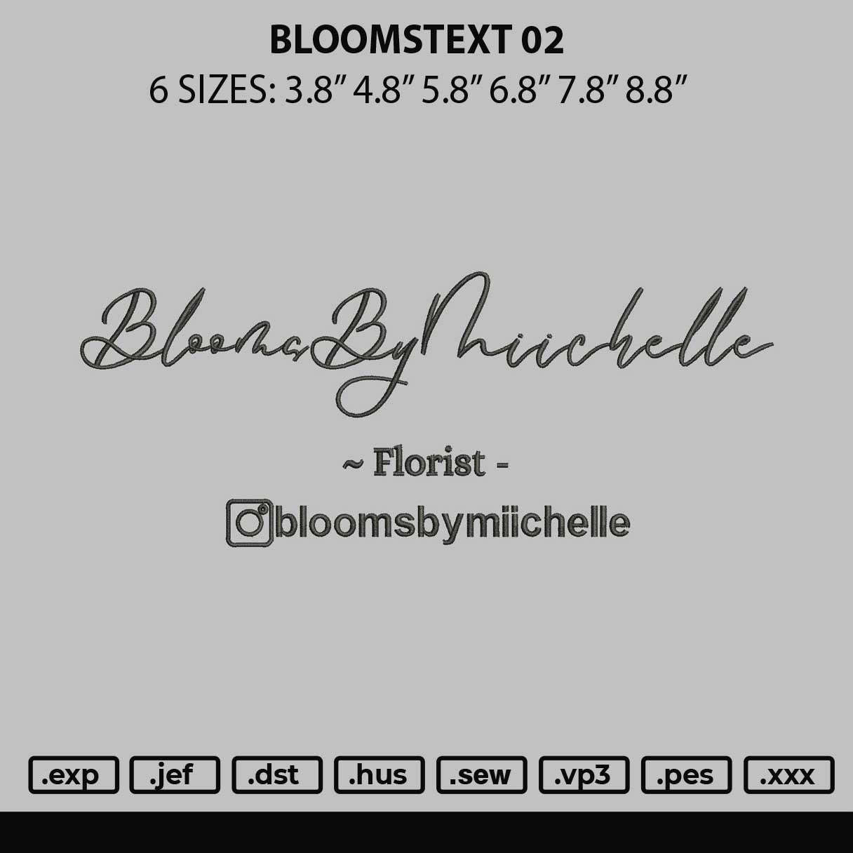 Bloomstext 02 Embroidery Design File 6 sizes