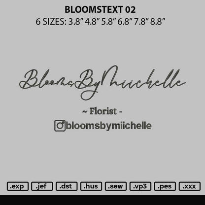 Bloomstext 02 Embroidery Design File 6 sizes