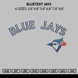 Bluetext Jays Embroidery File 6 sizes