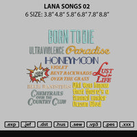 Lana Songs 02 Embroidery File 6 sizes