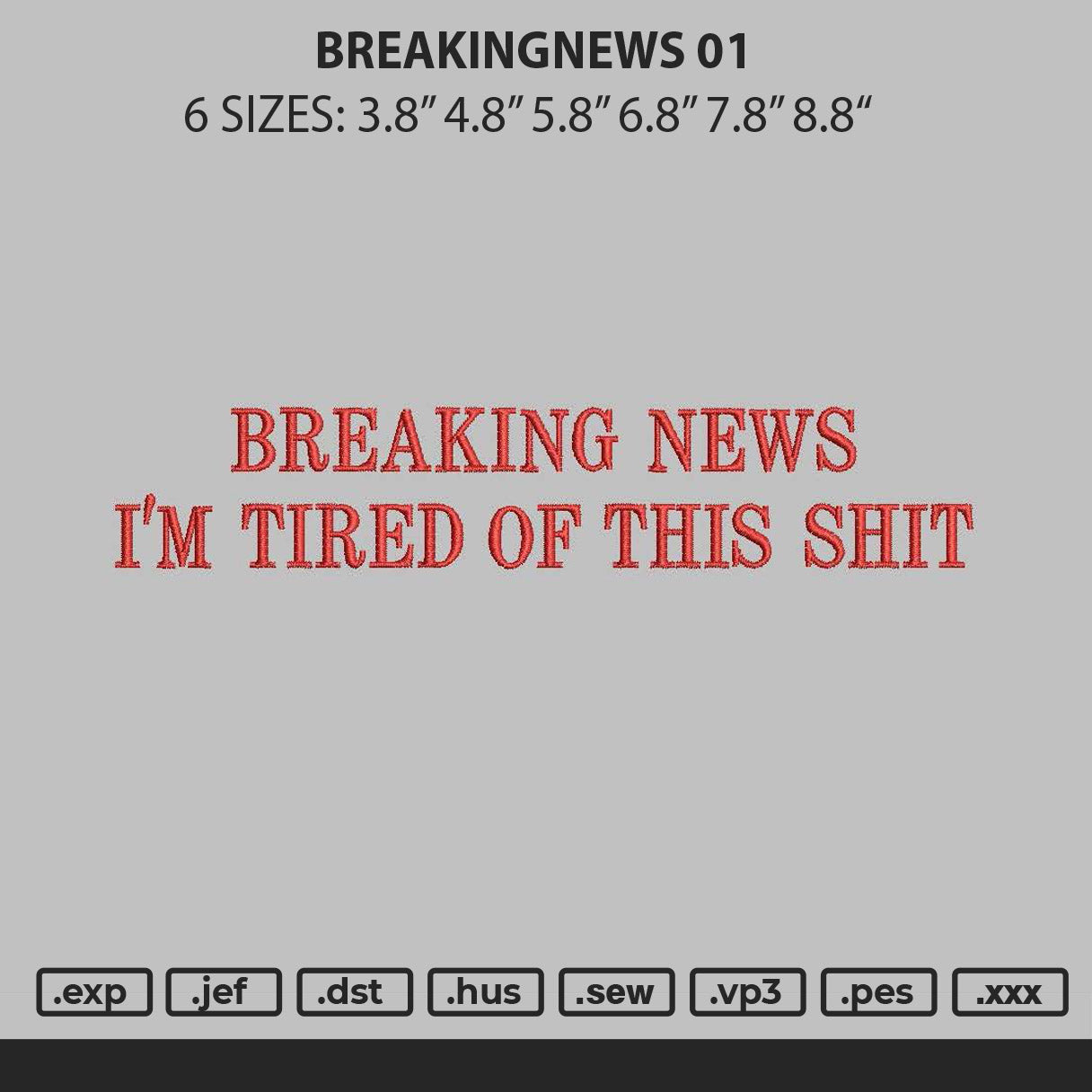 Breakingnewstext 01 Embroidery File 6 sizes