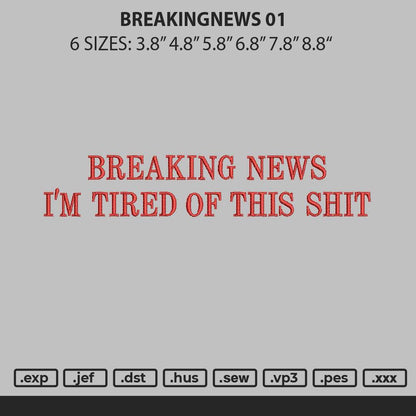 Breakingnewstext 01 Embroidery File 6 sizes