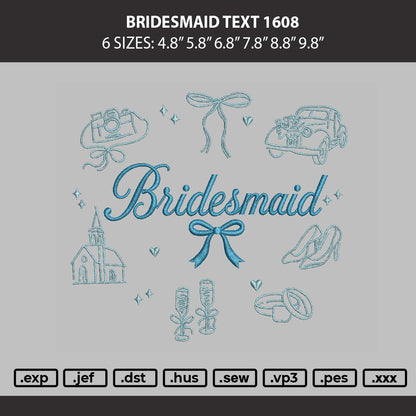 Bridesmaid Text 1608 Embroidery Machine Design File 6 sizes