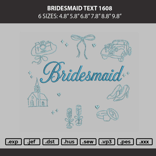 Bridesmaid Text 1608 Embroidery Machine Design File 6 sizes