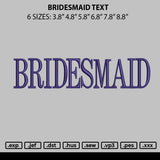 Bridesmaid Text Embroidery File 6 sizes