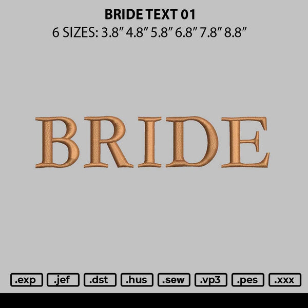 Bride Text Embroidery File 6 sizes