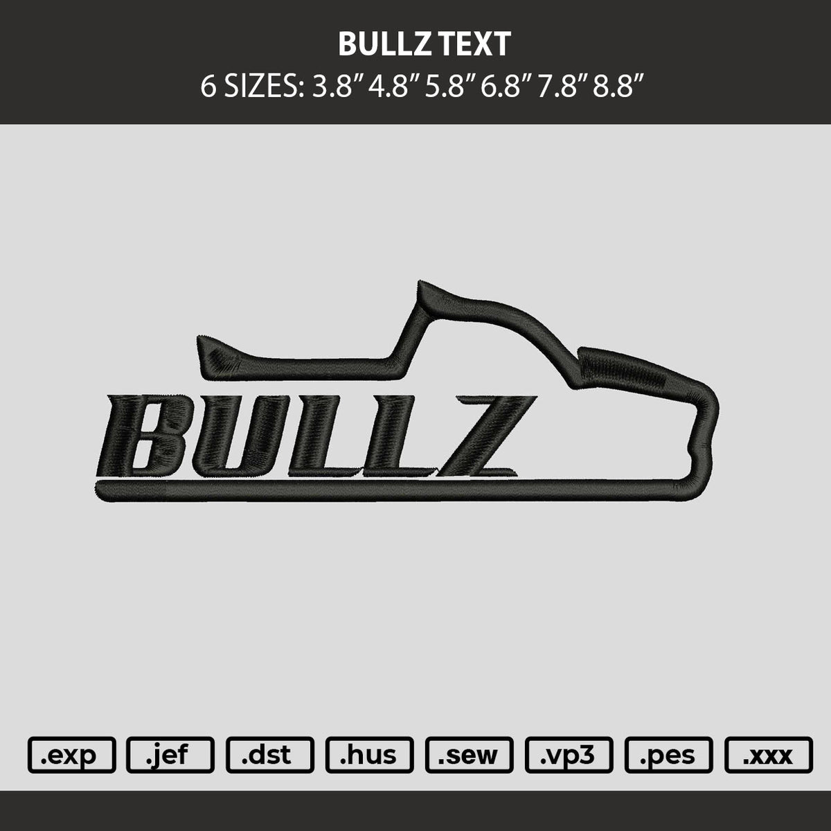 Bullz Text Embroidery Machine Design File 6 sizes