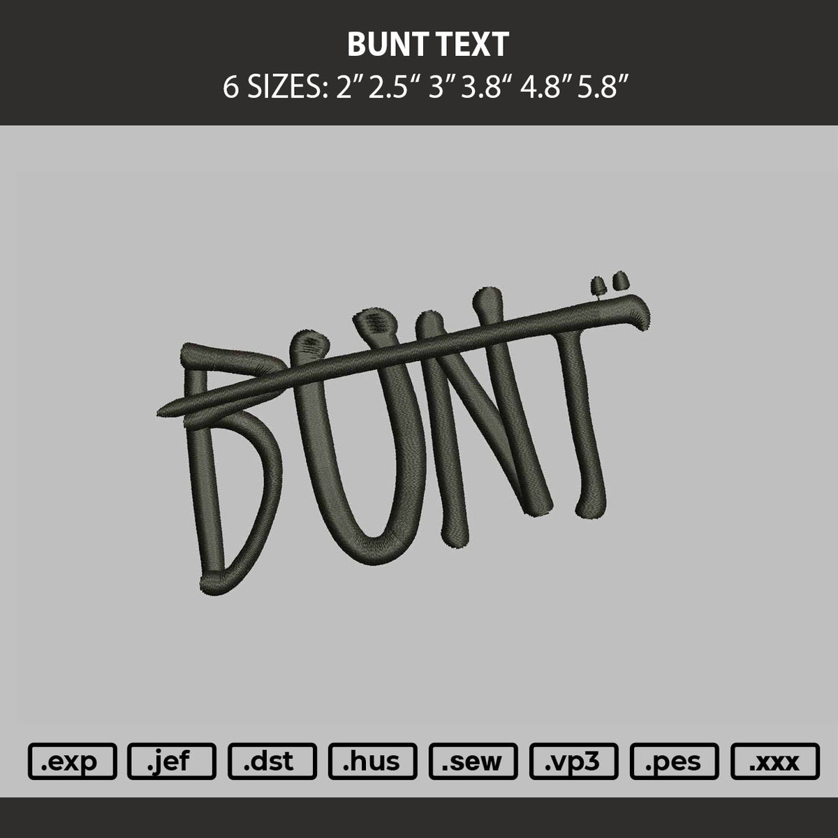Bunt Text Embroidery Machine Design File 6 sizes