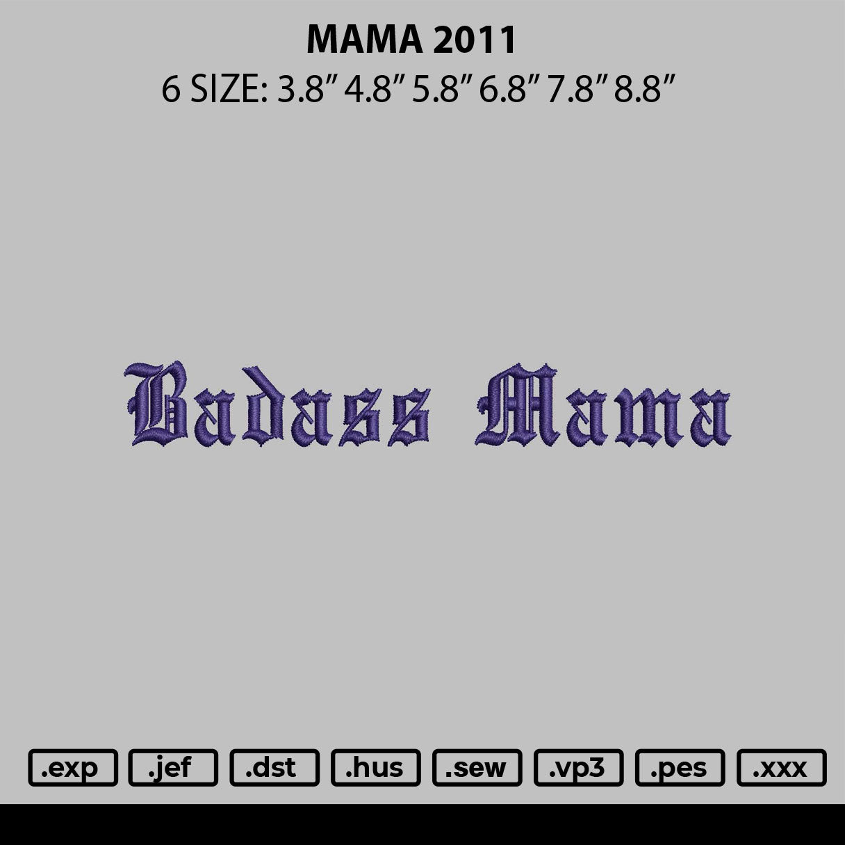 Mama 2011 Embroidery File 6 sizes
