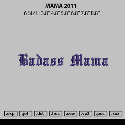 Mama 2011 Embroidery File 6 sizes