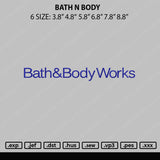 Bath N Body Embroidery File 6 sizes