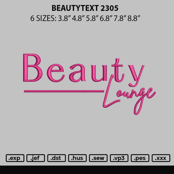 Beautytext 2305 Embroidery File 6 sizes