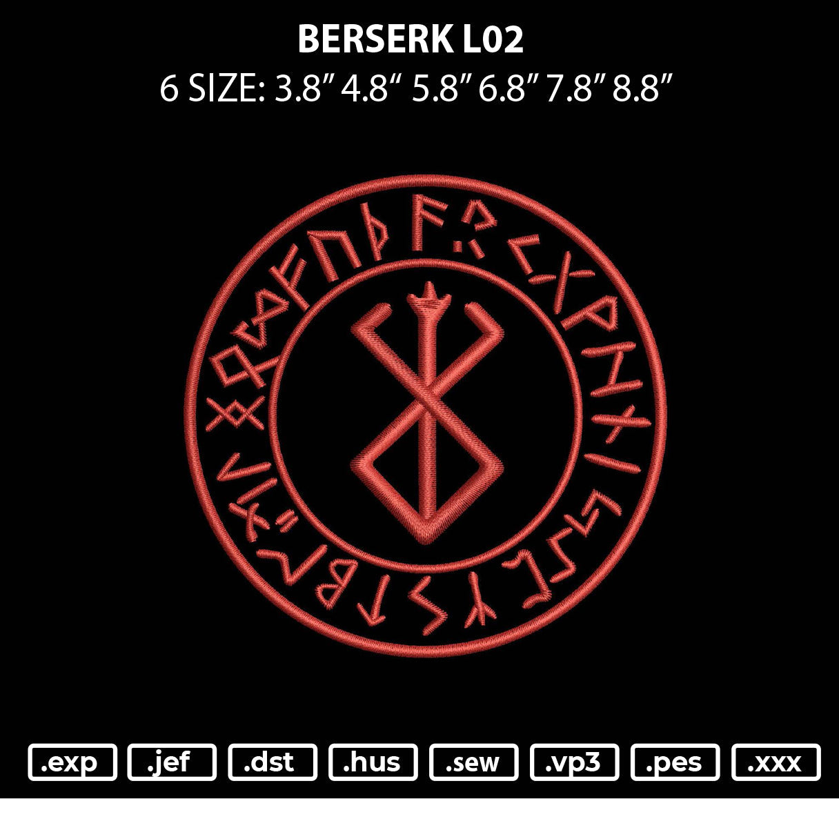 Berserk L02 Embroidery File 6 sizes