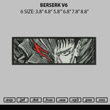 Berserk V6 Embroidery File 6 sizes