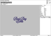 Best Day Text Embroidery File 6 sizes