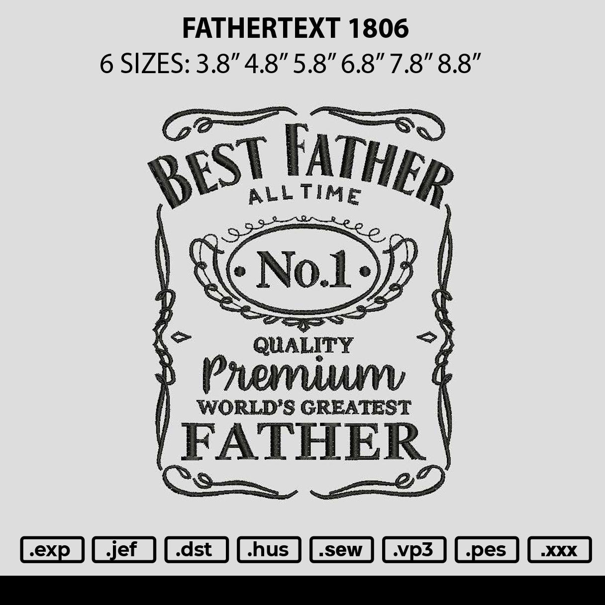 Fathertext 1806 Embroidery File 6 sizes