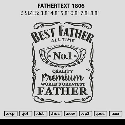 Fathertext 1806 Embroidery File 6 sizes