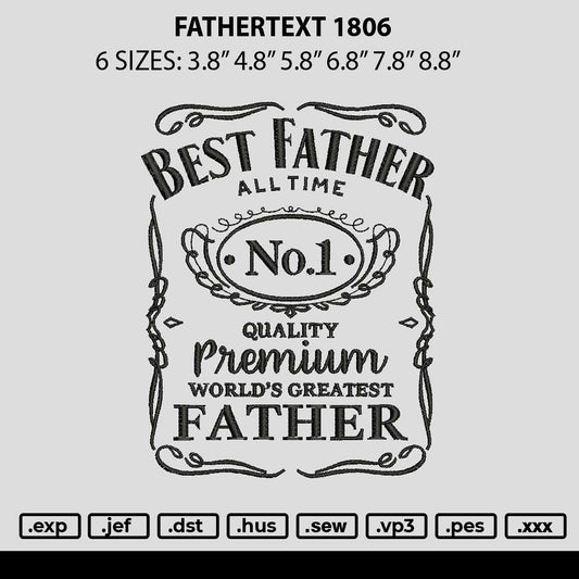 Fathertext 1806 Embroidery File 6 sizes