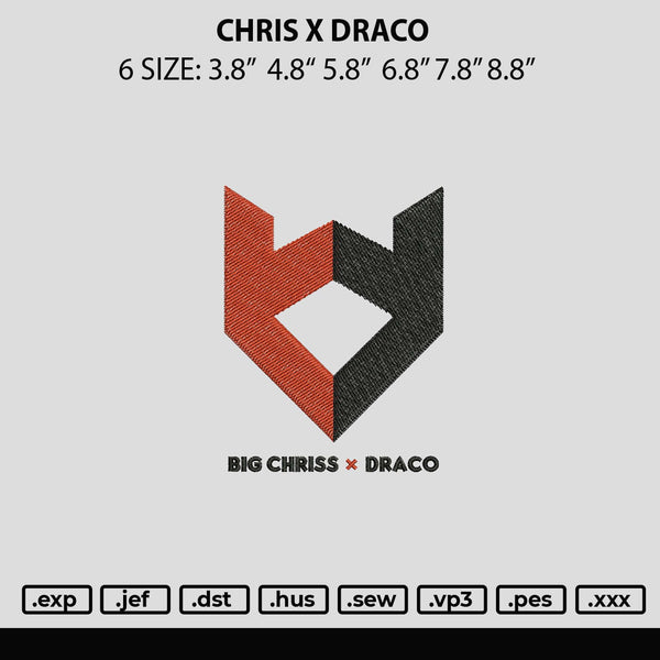 Chris X Draco Embroidery File 6 sizes