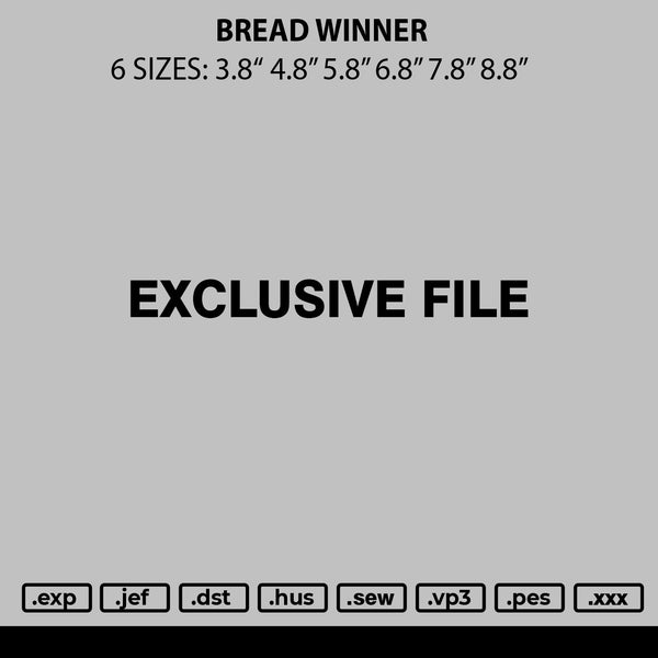 Bread Winner Embroidery File 6 sizes