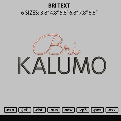 Bri text Embroidery Machine Design File 6 sizes