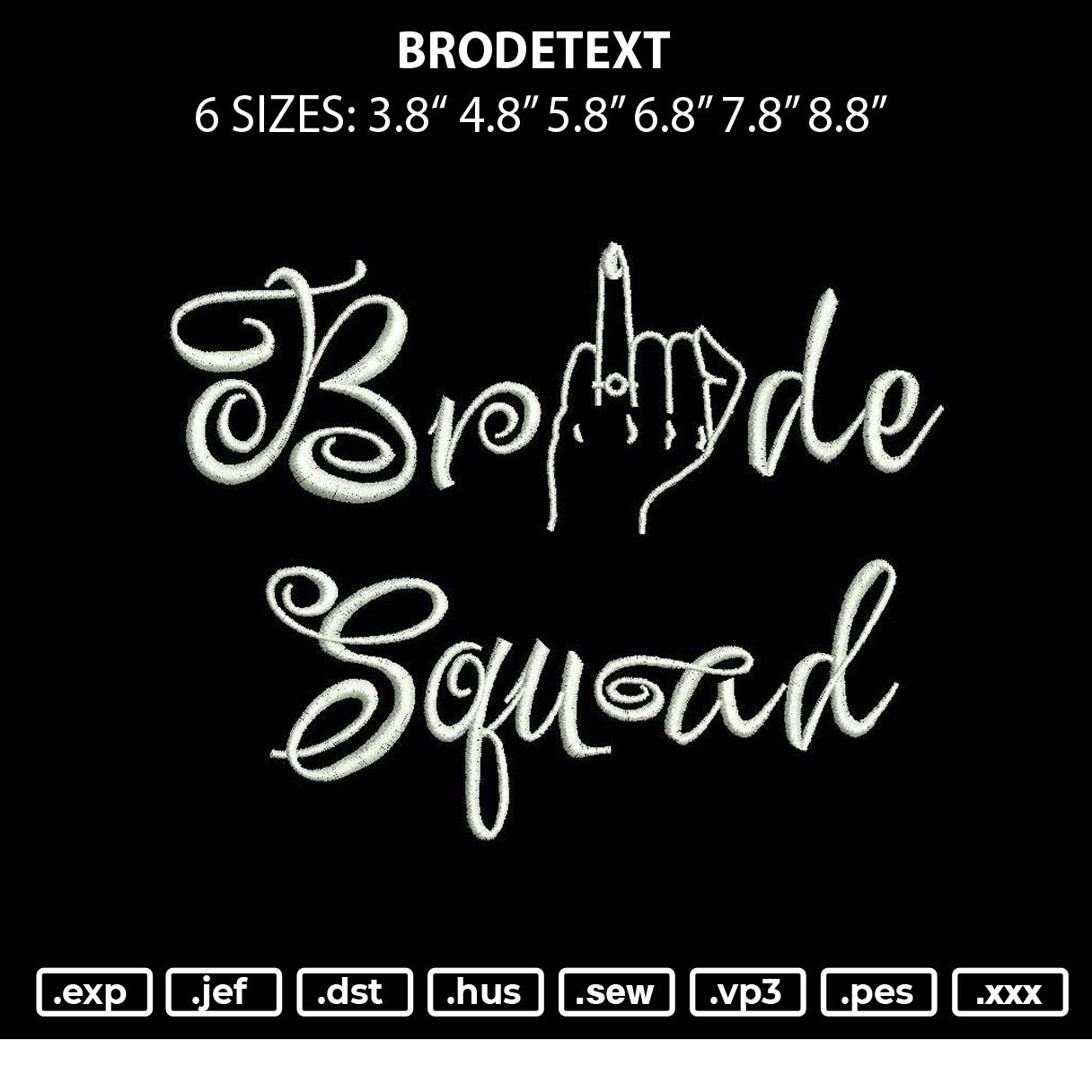 Brodetext Embroidery File 6 sizes