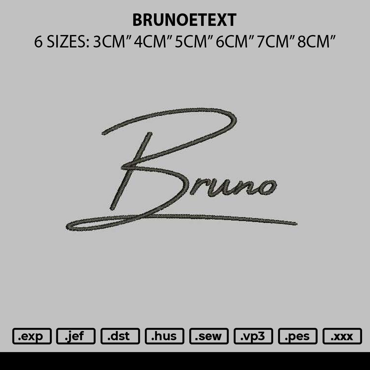 Brunotext Embroidery File 6 sizes