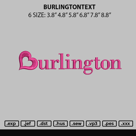 Burlingtontext Embroidary Machine Design File 6 sizes
