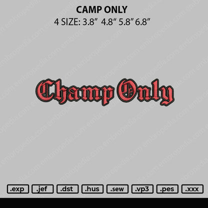 Camp Only Embroidery Design File 4 size