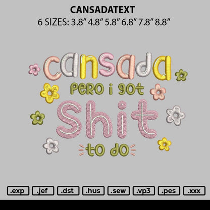 Cansadatext Embroidery File 6 sizes