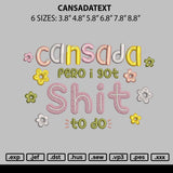 Cansadatext Embroidery File 6 sizes