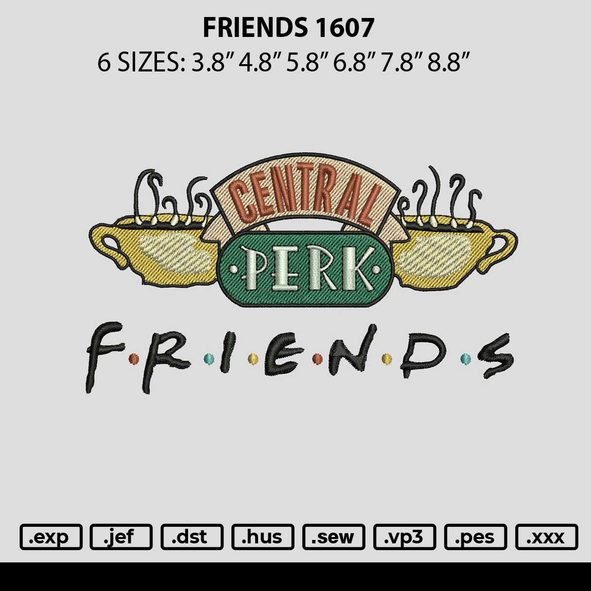 Friends 1607 Embroidery File 6 sizes