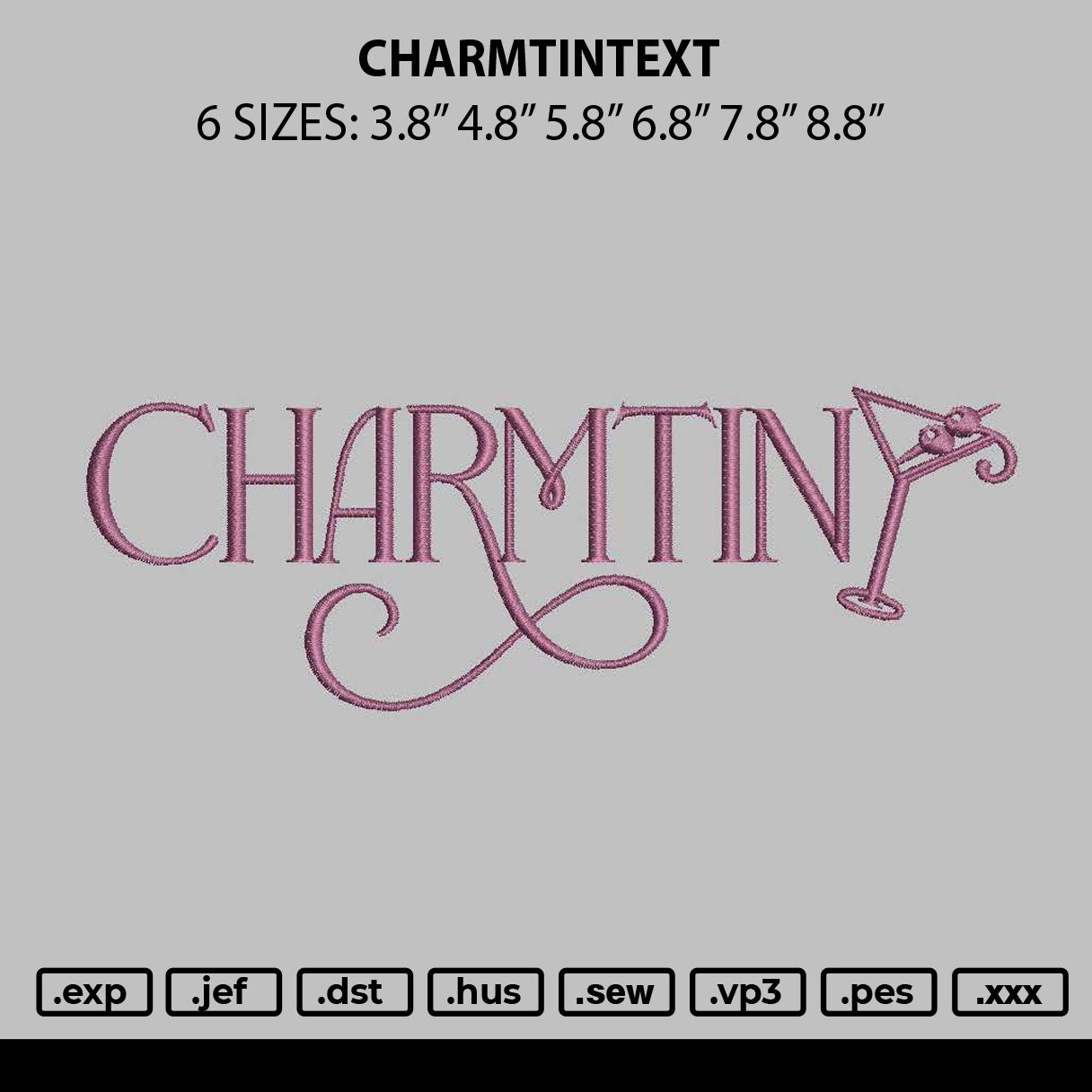 Charmtintext Embroidery File 6 sizes