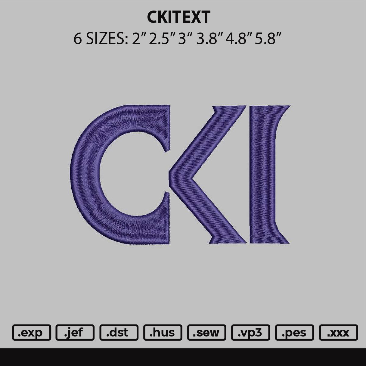 Ckitext Embroidery File 6 sizes