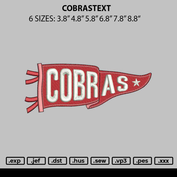Cobrastext Embroidery File 6 sizes