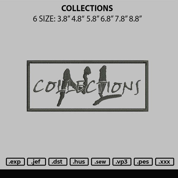 Collections Embroidery File 6 sizes
