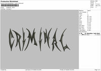 Criminal text Embroidery File 3 sizes