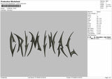 Criminal text Embroidery File 3 sizes