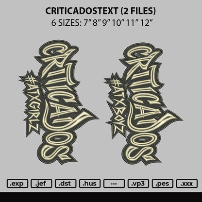 Criticadostext V2 Embroidery File 6 sizes