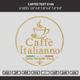 Caffee Text 0106 Embroidery Machine Design File 6 sizes
