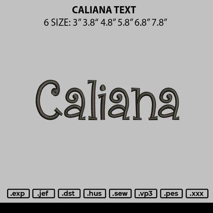Caliana text Embroidery Machine Design File 6 sizes